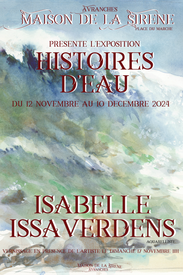 Maison-de-la-Sirene-Avranches-2024.11.17-Affiche-expo-Isabelle-Issaverdens