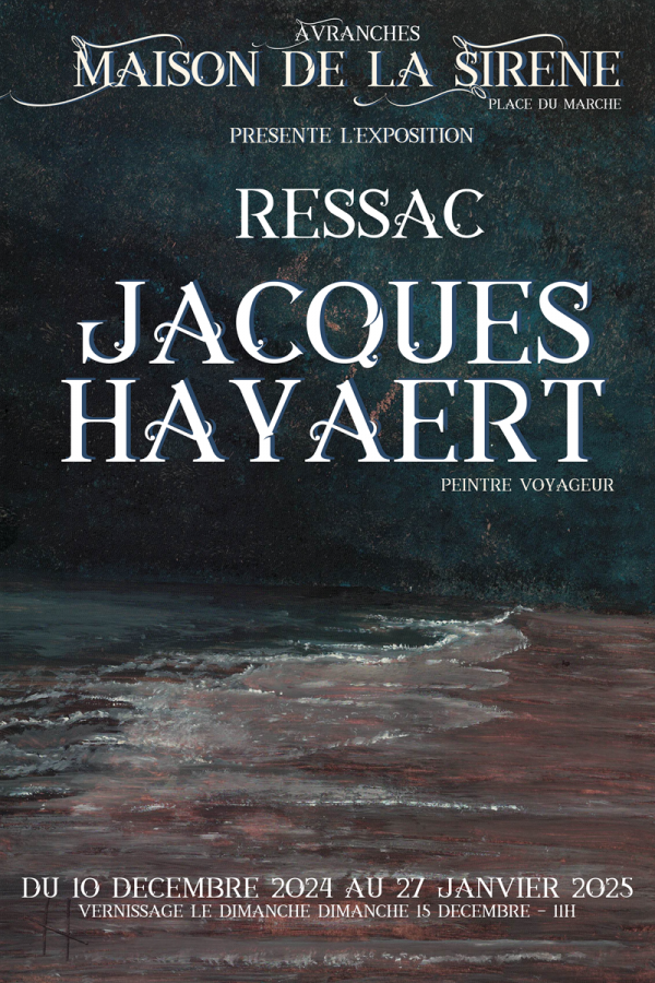 Maison-de-la-Sirene-Avranches-2024.12.10-Affiche-expo-Jacques-Hayaert